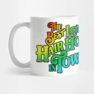 The Best Little Hair House in Town Mug